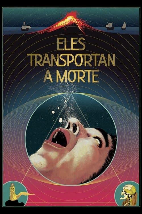 Plakat filmu: Eles Transportan a Morte