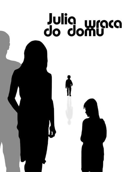 Plakat filmu: Julia wraca do domu