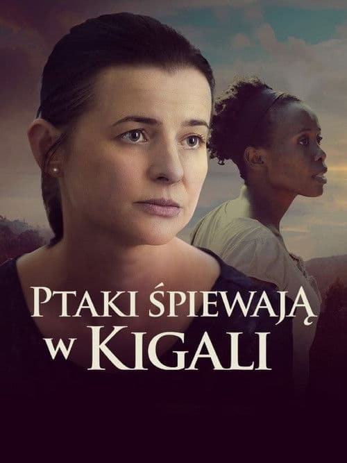 Plakat filmu: Ptaki śpiewają w Kigali