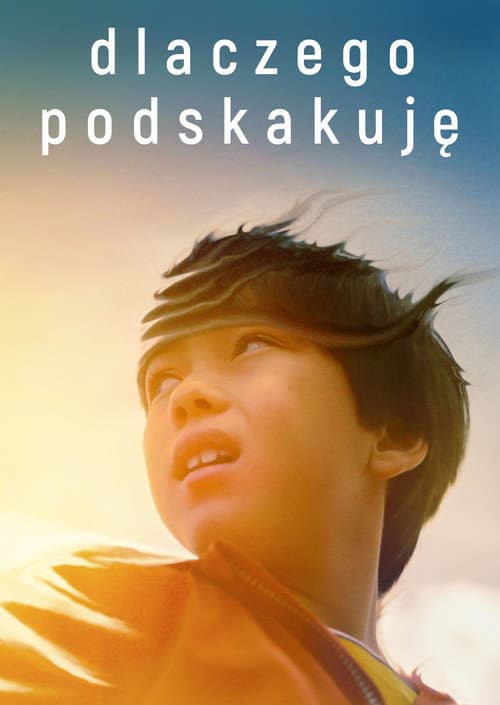 Plakat filmu: Dlaczego podskakuję