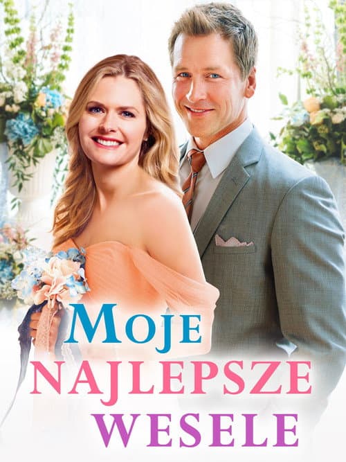 Plakat filmu: Moje najlepsze wesele