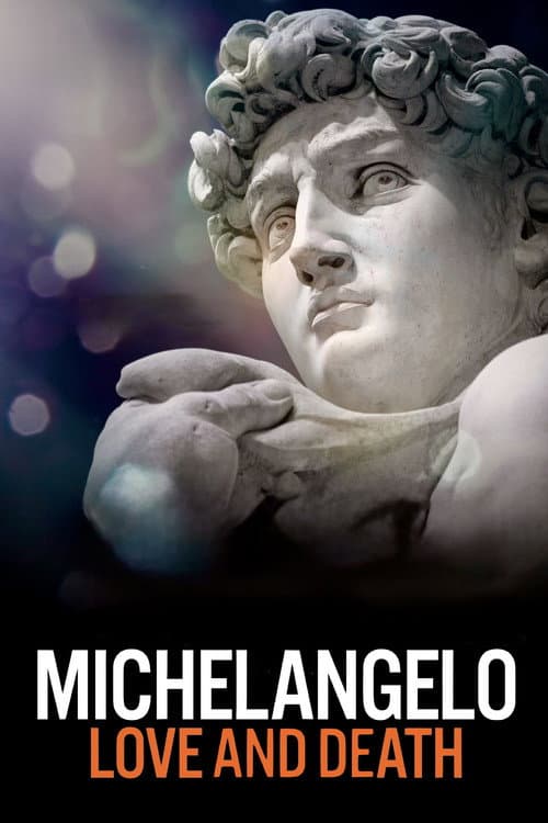 Plakat filmu: Michelangelo: Love and Death