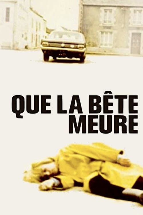 Plakat filmu: Que la bête meure