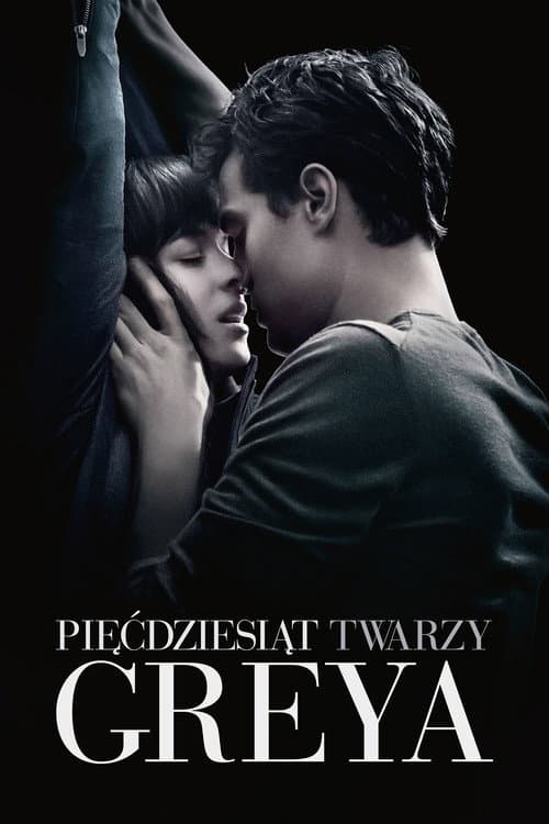 Plakat filmu: Pięćdziesiąt twarzy Greya