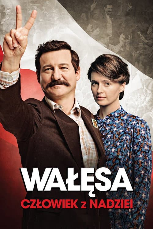 Plakat filmu: Wałęsa. Człowiek z nadziei