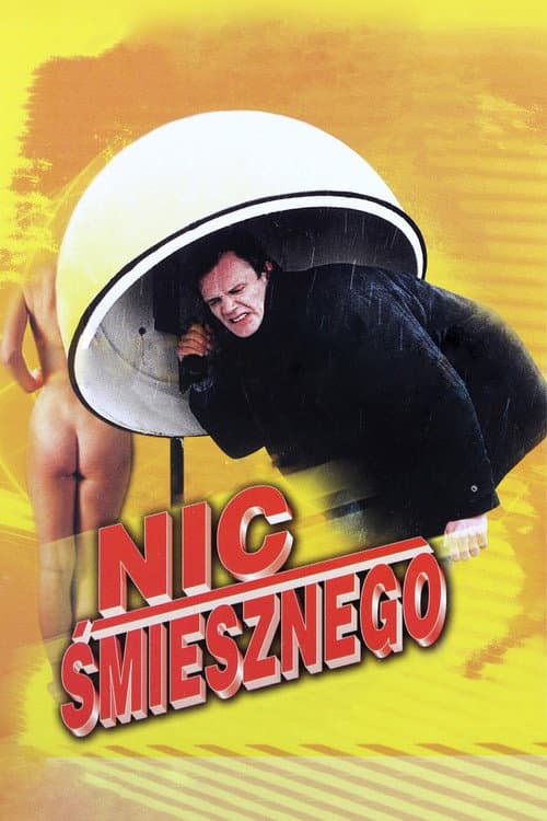 Plakat filmu: Nic śmiesznego