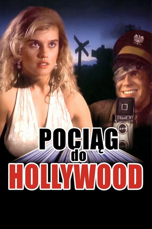Plakat filmu: Pociąg do Hollywood