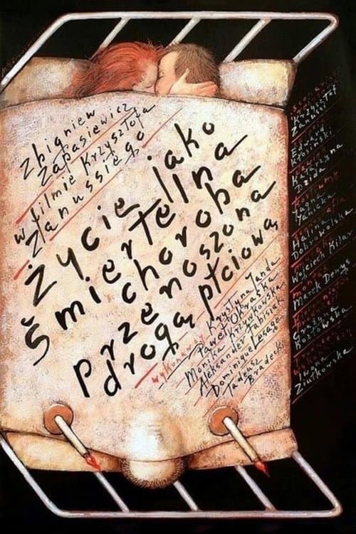 Plakat filmu: Życie jako śmiertelna choroba przenoszona drogą płciową